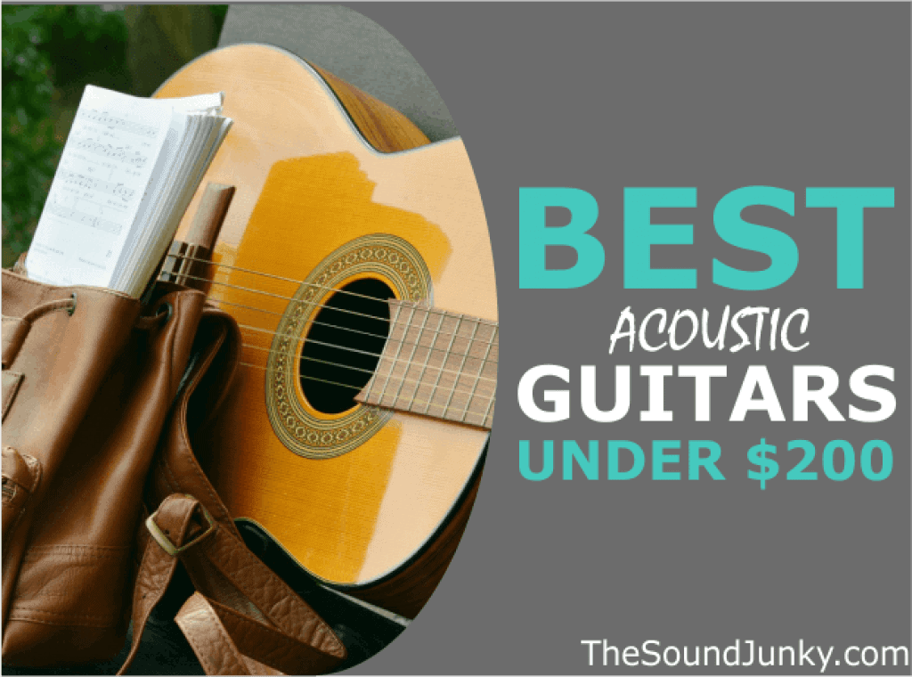6 Best Acoustic Guitars Under 200 In 2022 (Buyers Guide)
