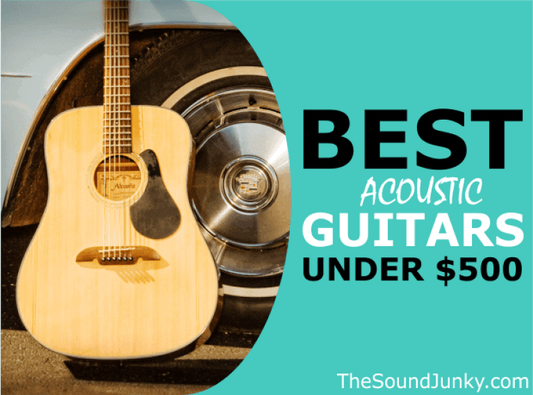 6 Best Acoustic Guitars Under 500 In 2022