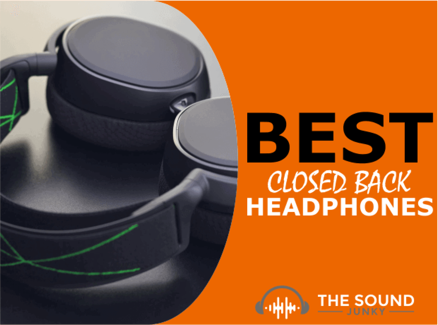 8 Best Closed Back Headphones In 2024 (All Budgets Considered)