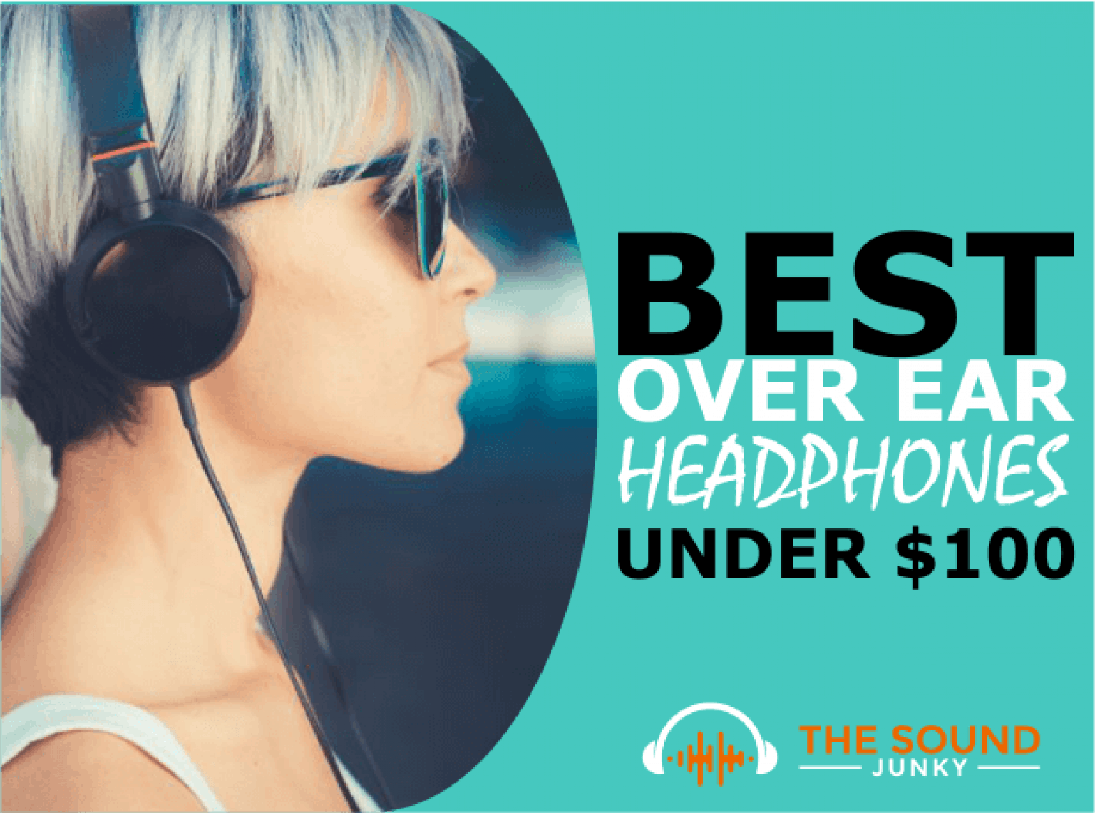 7 Best Over Ear Headphones Under 100 In 2022 (Great Sound For Less)