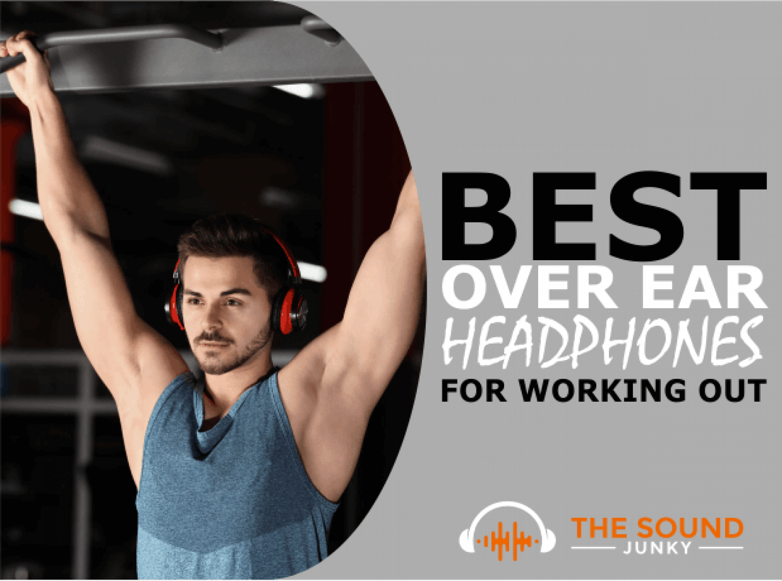 7 Best Over Ear Headphones For Working Out In 2022 (You Will Love)