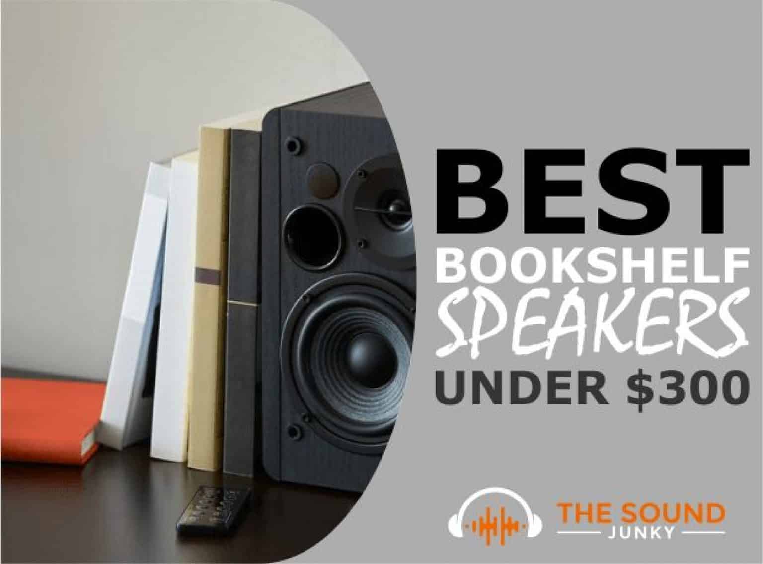 6 Best Bookshelf Speakers Under 300 In 2022 (Quality & Affordability)