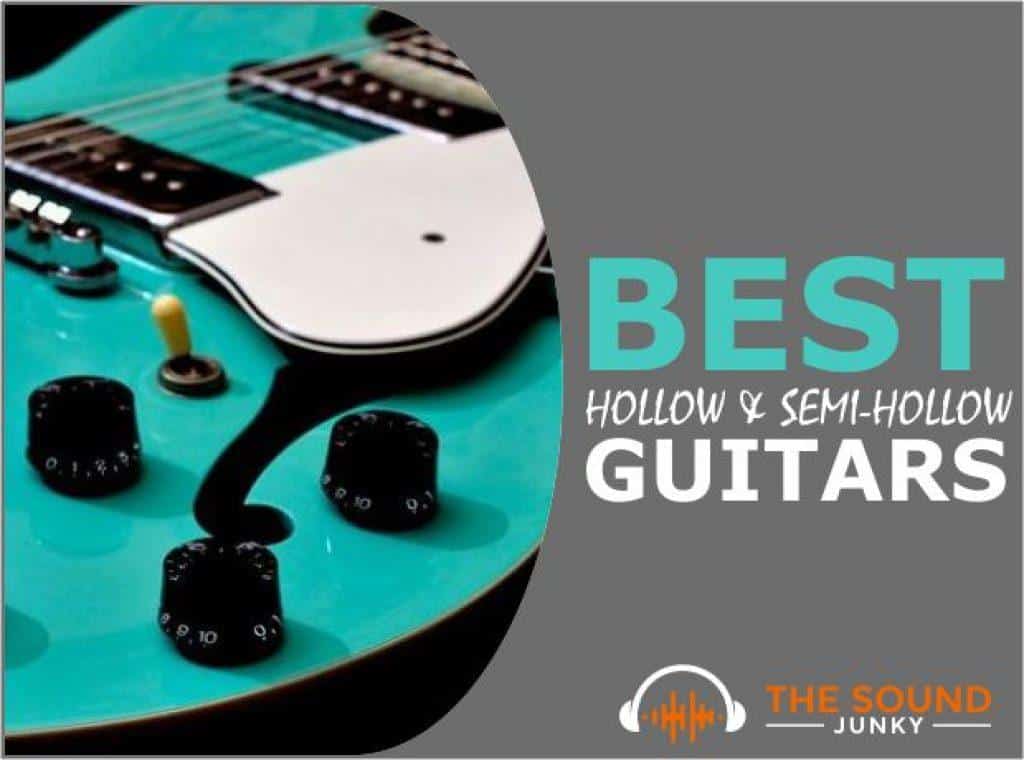 15 Best Hollow & SemiHollow Guitars In 2022