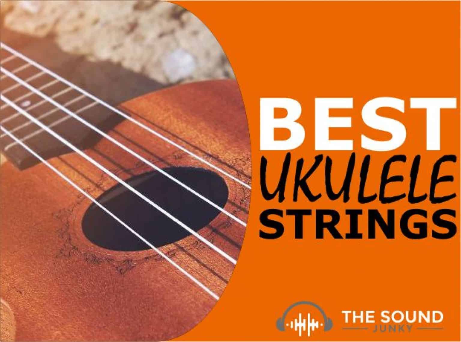 6 Best Ukulele Strings In 2023 (For All Sized Uke's)